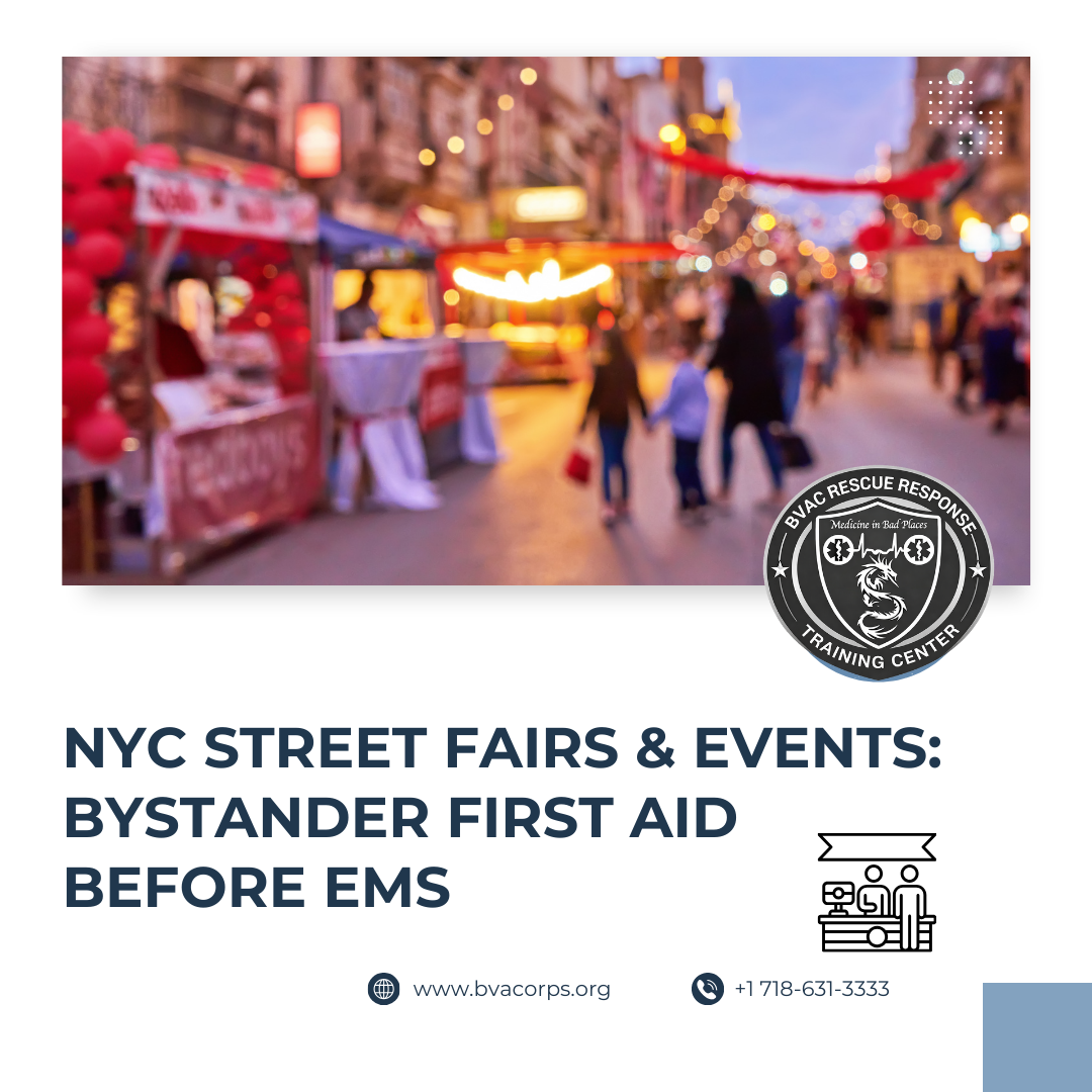 NYC Street Fairs &amp; Events Bystander First Aid Before EMS